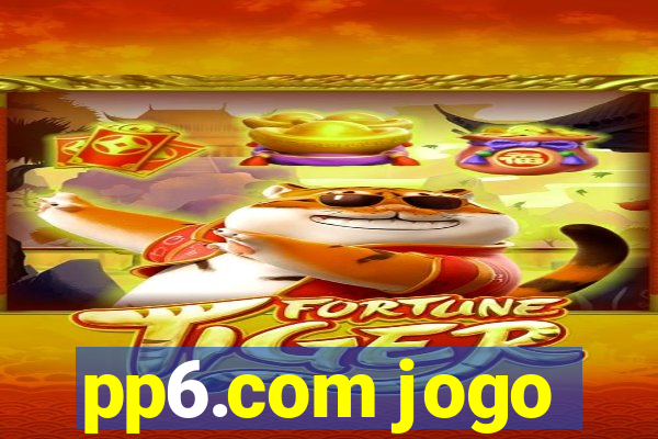 pp6.com jogo